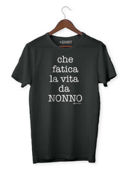 T-SHIRT CHE FATIVA LA VITA DA NONNO XL UNISEX 100% COTONE
