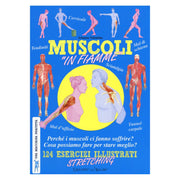LIBRO MUSCOLI “IN FIAMME” 124 ESERCIZI ILLUSTRATI DI STRETCHING