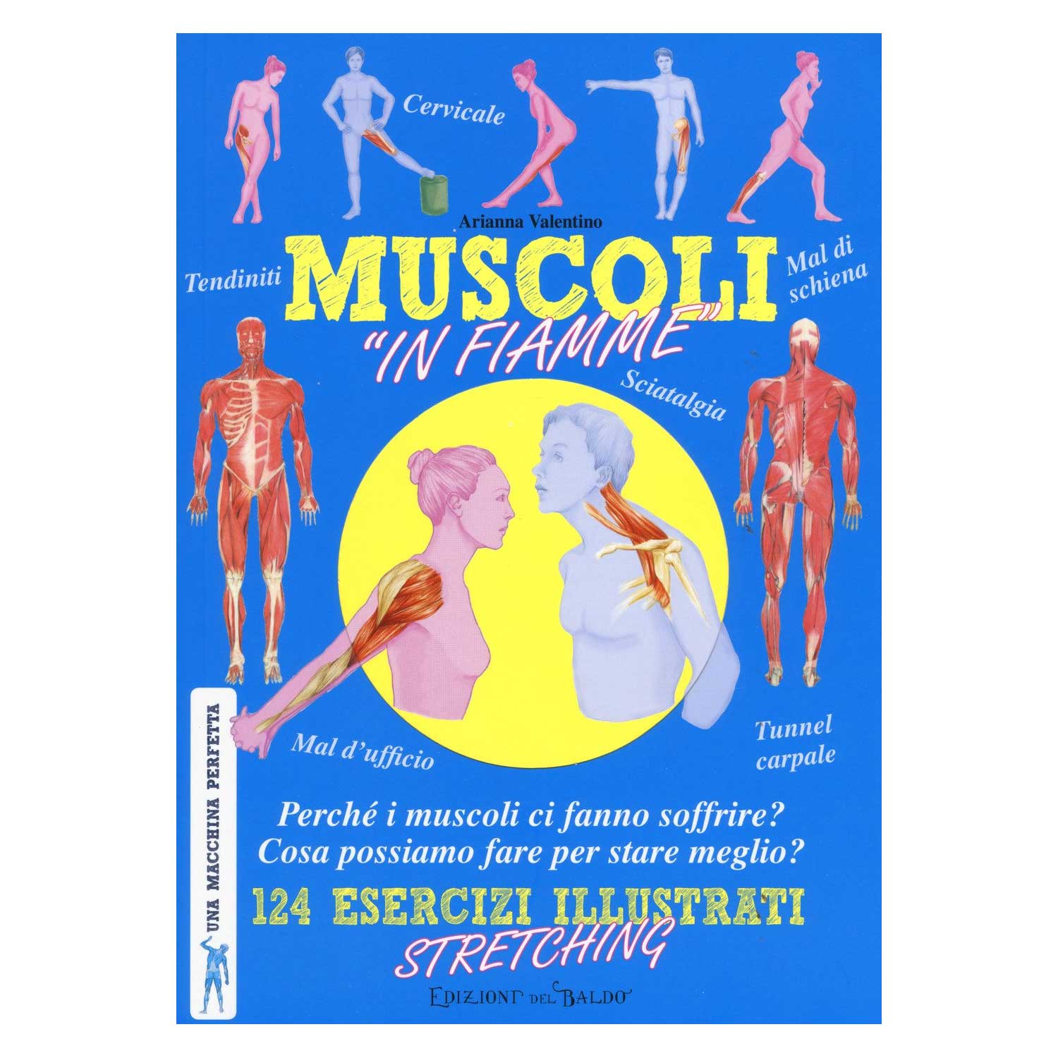 LIBRO MUSCOLI “IN FIAMME” 124 ESERCIZI ILLUSTRATI DI STRETCHING