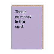 Ohh Deer Biglietto di auguri "There’s No Money In This Card" A6 (152 x 112 x 1,5 mm), lilla/kraft