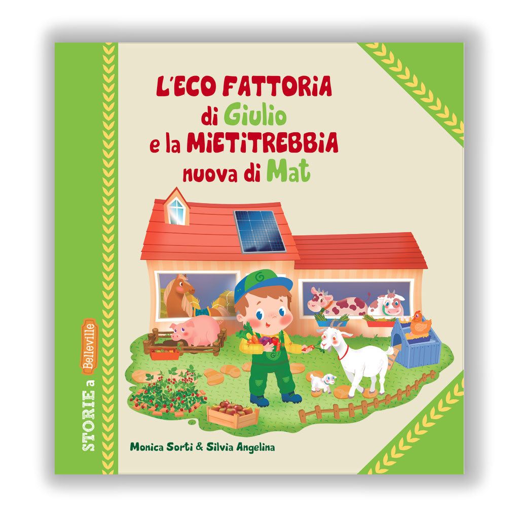 LIBRO L'ECO FATTORIA DI GIULIO E LA MIETITREBBIA NUOVA DI MAT BELLEVILLE