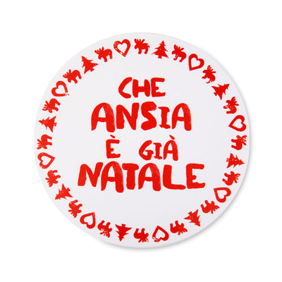 Tovaglietta tonda “che ansia è già Natale” D36cm