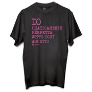 T-SHIRT DONNA IO PRATICAMENTE... TG.XS-S-M-L PIU' FORTY