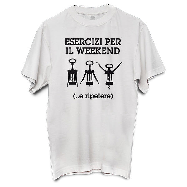 T-SHIRT UNISEX ESERCIZI PER IL WEEKEND… TG.M-L-XL-XXL PIU' FORTY