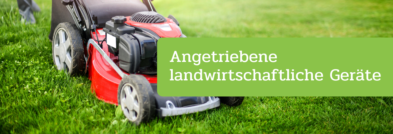 Angetriebene landwirtschaftliche Geräte