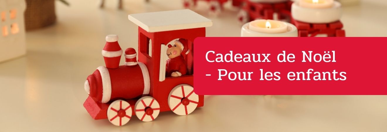 Cadeaux de Noël - pour les enfants