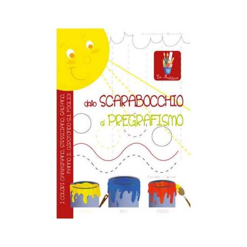 LIBRO DALLO SCARABOCCHIO AL PREGRAFISMO - Libri per Bambini e